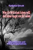 Wer die Wahrheit hören will, darf keine Angst vor ihr haben (eBook, ePUB)