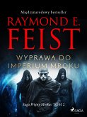 Saga Wojny Mroku. Tom 2. Wyprawa do imperium mroku (eBook, ePUB)