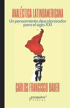 Analéctica Latinoamericana (eBook, PDF) - Bauer, Carlos Francisco