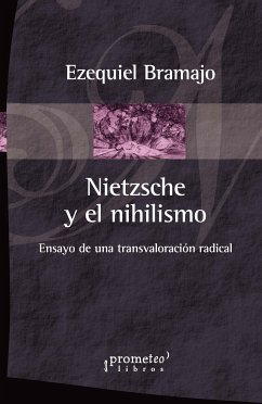 Nietzsche y el nihilismo (eBook, PDF) - Bramajo, Ezequiel