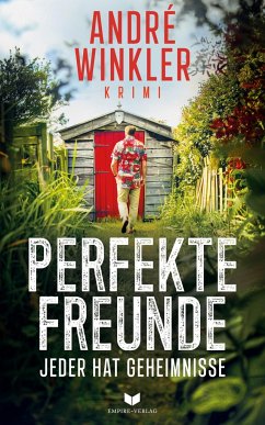 Perfekte Freunde - Jeder hat Geheimnisse - Winkler, André