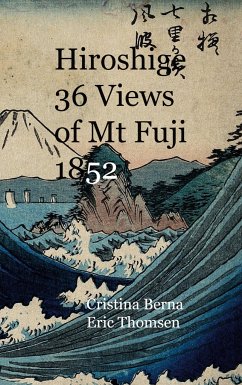 Hiroshige 36 Views of Mt Fuji 1852 - Berna, Cristina; Thomsen, Eric