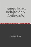 Tranquilidad, Relajación y Antiestrés