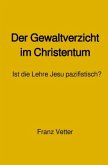 Der Gewaltverzicht im Christentum