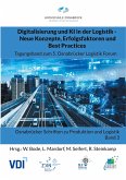 Digitalisierung und KI in der Logistik - Neue Konzepte, Erfolgsfaktoren und Best Practices