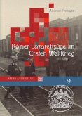 Kölner Lazarettzüge im Ersten Weltkrieg