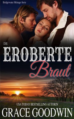 Die eroberte Braut (eBook, ePUB) - Goodwin, Grace