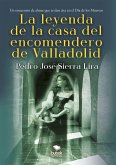 La leyenda de la casa del encomendero de Valladolid (eBook, ePUB)