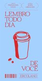 Lembro todo dia de você (eBook, ePUB)