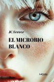 El microbio blanco (eBook, ePUB)