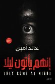 إنهم يأتون ليلًا (eBook, ePUB)