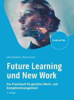 Future Learning und New Work (eBook, PDF) - Erpenbeck, John; Sauter, Werner