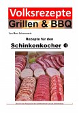 Volksrezepte Grillen & BBQ - Rezepte für den Schinkenkocher 3 (eBook, ePUB)