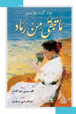 ما تبقى من رماد (eBook, ePUB) - إغيرابيدي, خوان كروث