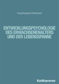 Entwicklungspsychologie des Erwachsenenalters und der Lebensspanne (eBook, ePUB)