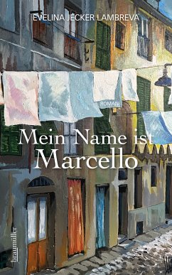 Mein Name ist Marcello (eBook, ePUB) - Lambreva, Evelina Jecker