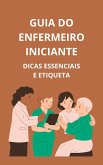 Guia do enfermeiro iniciante (eBook, ePUB)