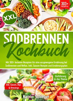 XXL Sodbrennen Kochbuch (eBook, ePUB) - Schieber, Katrin