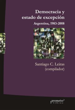 Democracia y estado de excepción (eBook, PDF) - Leiras, Santiago C.