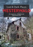 Lost & Dark Places Westerwald (eBook, ePUB)