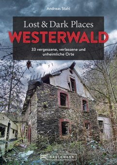 Lost & Dark Places Westerwald (eBook, ePUB) - Stahl, Andreas