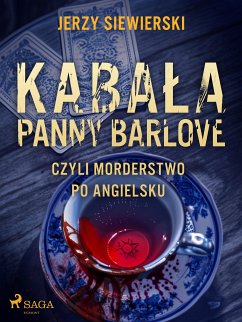 Kabała panny Barlove, czyli morderstwo po angielsku (eBook, ePUB) - Siewierski, Jerzy