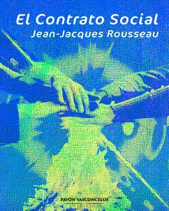 El contrato social (eBook, ePUB) - Rousseau, Jean-Jacques