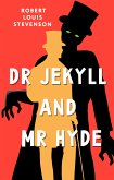 Dr Jekyll and Mr Hyde (eBook, ePUB)