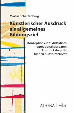 Cover Künstlerischer Ausdruck als allgemeines Bildungsziel (eBook, PDF)