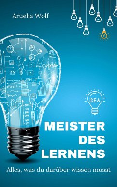 Meister des Lernens (eBook, ePUB) - Wolf, Aurelia