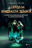 A Lenda da Esmeralda Mágica (eBook, ePUB)