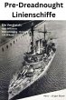 Pre-Dreadnought Linienschiffe (eBook,... - Bild 1