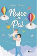 Nasce um Pai (eBook, ePUB) - Bild 1