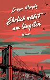 Ehrlich währt am längsten (eBook, ePUB)