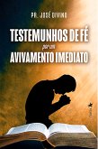 Testemunhos de Fé por um Avivamento Imediato (eBook, ePUB)