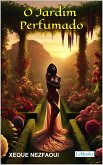 O Jardim Perfumado - Nezfaoui (eBook, ePUB)