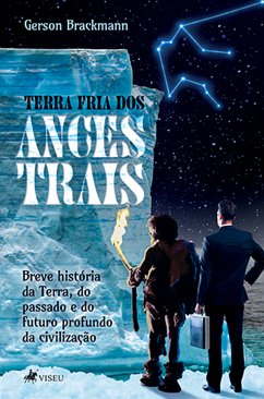 Terra Fria Dos Ancestrais (eBook, ePUB) - Brackmann, Gerson