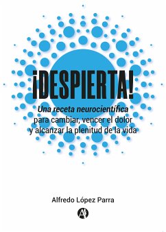 ¡Despierta! (eBook, ePUB) - Parra, Alfredo López