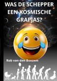 Was de schepper een kosmische grapjas? (eBook, ePUB)