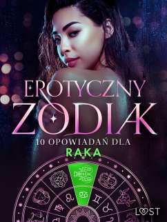 Erotyczny zodiak: 10 opowiadań dla Raka (eBook, ePUB) - Bech, Camille; Vild, Lisa; Edholm, Malin; Salt, Vanessa; Nielsen, Beatrice; Backman, Amanda; Svensson, Erika