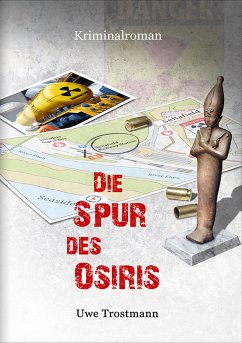 Die Spur des Osiris (eBook, ePUB) - Trostmann, Uwe