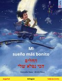 Mi sueño más bonito – החלום הכי נפלא שלי (español – hebreo (ivrit)) (eBook, ePUB)