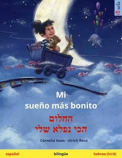 Mi sueño más bonito – החלום הכי נפלא שלי (español – hebreo (ivrit)) (eBook, ePUB) - Haas, Cornelia