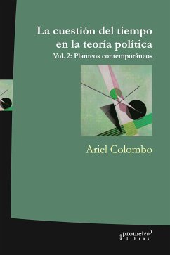 La cuestión del tiempo en la teoría política (eBook, PDF) - Colombo, Ariel H.