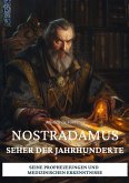 Nostradamus – Seher der Jahrhunderte (eBook, ePUB)