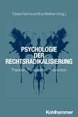 Psychologie der Rechtsradikalisierung (eBook, PDF)