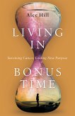 Living in Bonus Time (eBook, ePUB)