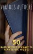 50 Masterpieces You Must Read Before... - Bild 1