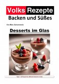 Volksrezepte Backen und Süßes - Desserts im Glas (eBook, ePUB)