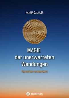 Magie der unerwarteten Wendungen (eBook, ePUB) - Gaugler, Hanna